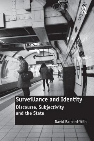 Kniha Surveillance and Identity David Barnard-Wills