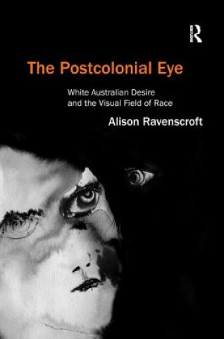 Libro Postcolonial Eye Alison Ravenscroft