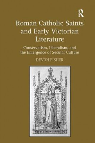 Carte Roman Catholic Saints and Early Victorian Literature Devon Fisher