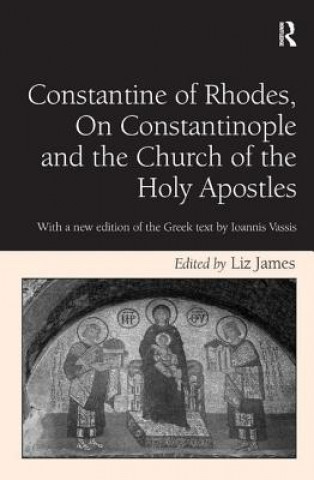 Carte Constantine of Rhodes, On Constantinople and the Church of the Holy Apostles 