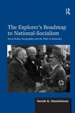 Książka Explorer's Roadmap to National-Socialism Sarah K. Danielsson