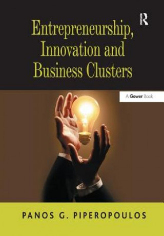 Carte Entrepreneurship, Innovation and Business Clusters Panos G. Piperopoulos