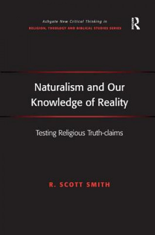 Книга Naturalism and Our Knowledge of Reality R. Scott Smith