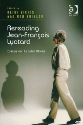 Book Rereading Jean-Francois Lyotard Heidi Bickis