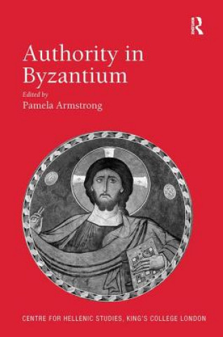 Kniha Authority in Byzantium Pamela Armstrong