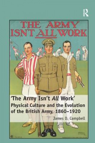 Buch 'The Army Isn't All  Work' James D. Campbell