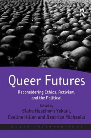 Buch Queer Futures Elahe Haschemi Yekani