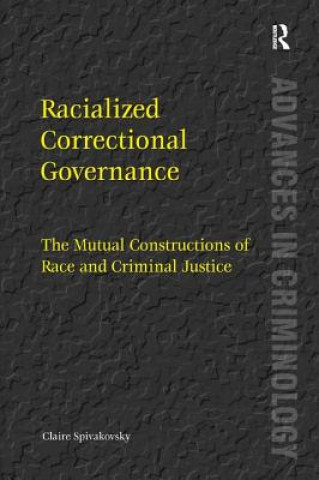 Carte Racialized Correctional Governance Claire Spivakovsky