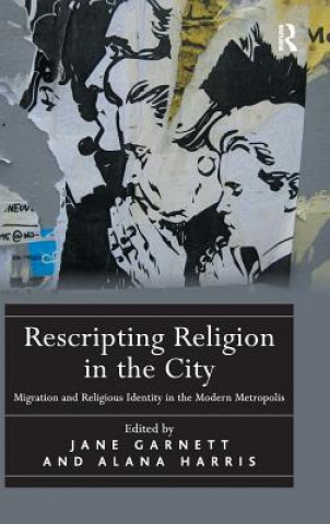 Carte Rescripting Religion in the City Alana Harris