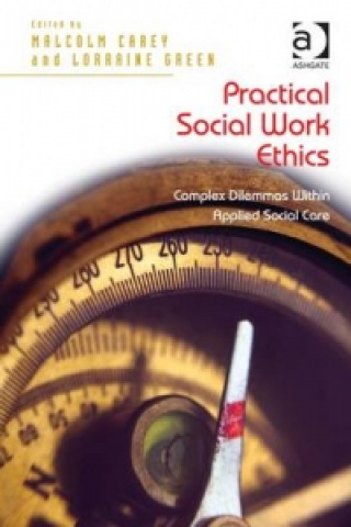 Carte Practical Social Work Ethics Lorraine Green