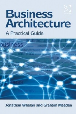 Книга Business Architecture Jonathan Whelan