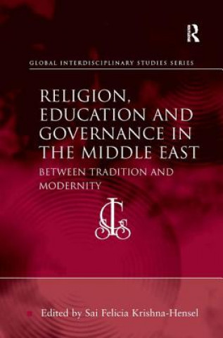 Könyv Religion, Education and Governance in the Middle East 