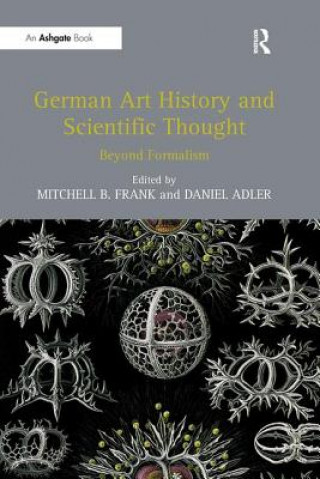 Kniha German Art History and Scientific Thought Mitchell Benjamin Frank