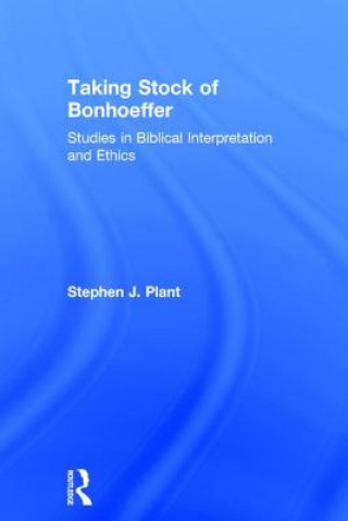 Buch Taking Stock of Bonhoeffer Stephen J. Plant