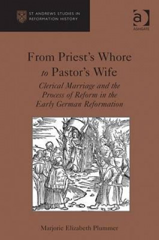 Książka From Priest's Whore to Pastor's Wife Marjorie Elizabeth Plummer