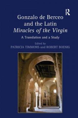 Carte Gonzalo de Berceo and the Latin Miracles of the Virgin Patricia Timmons