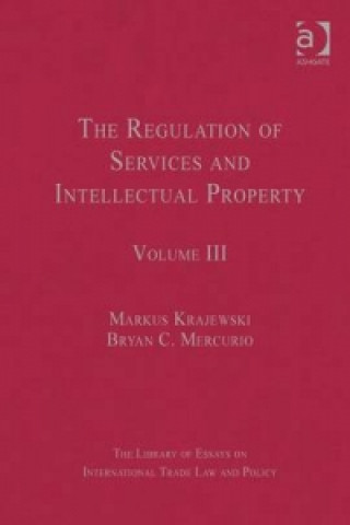 Könyv Regulation of Services and Intellectual Property Bryan C. Mercurio