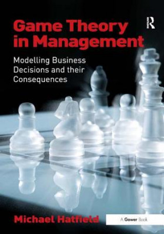 Kniha Game Theory in Management Michael Hatfield