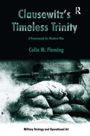 Książka Clausewitz's Timeless Trinity Colin M. Fleming