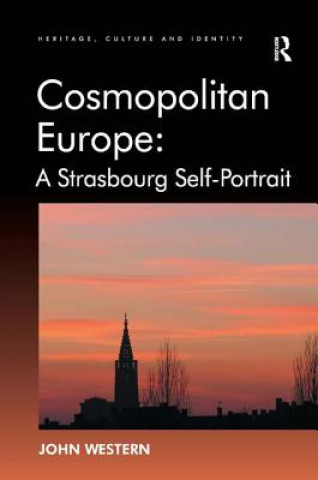 Carte Cosmopolitan Europe: A Strasbourg Self-Portrait John Western