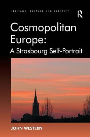 Książka Cosmopolitan Europe: A Strasbourg Self-Portrait John Western