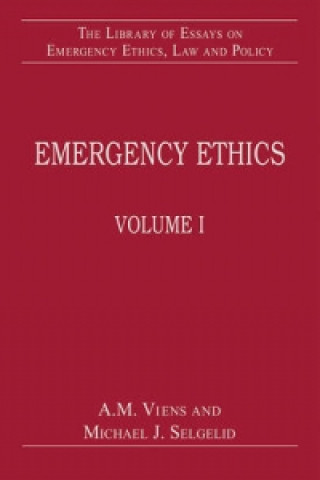 Knjiga Emergency Ethics Michael J. Selgelid