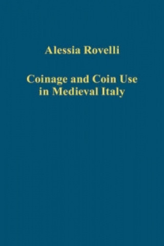 Carte Coinage and Coin Use in Medieval Italy Alessia Rovelli