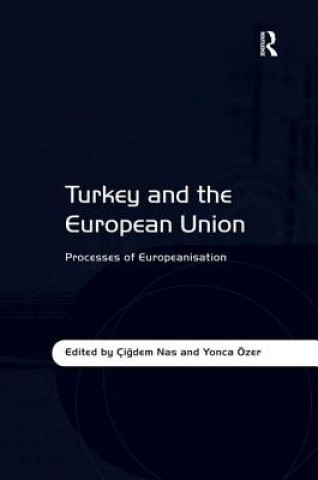 Kniha Turkey and the European Union Cigdem Nas
