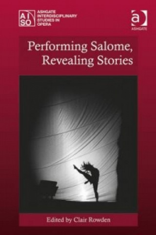 Kniha Performing Salome, Revealing Stories 