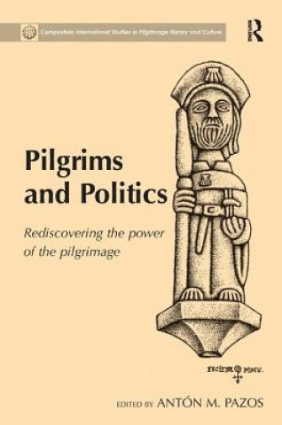 Libro Pilgrims and Politics Anton M. Pazos