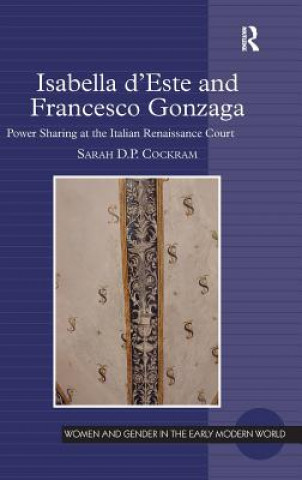 Βιβλίο Isabella d'Este and Francesco Gonzaga Sarah D. P. Cockram