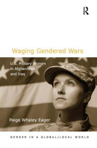 Kniha Waging Gendered Wars Paige Whaley Eager
