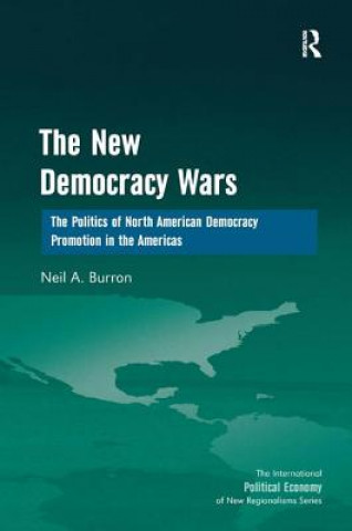 Kniha New Democracy Wars Neil A. Burron