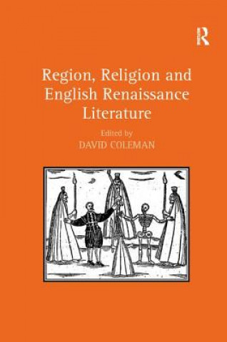 Kniha Region, Religion and English Renaissance Literature 