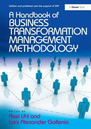 Könyv Handbook of Business Transformation Management Methodology Lars Alexander Gollenia