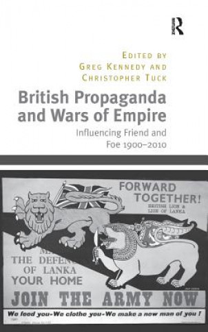 Kniha British Propaganda and Wars of Empire Christopher Tuck