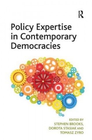 Książka Policy Expertise in Contemporary Democracies Stephen Brooks