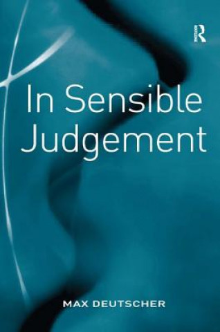 Könyv In Sensible Judgement Max Deutscher