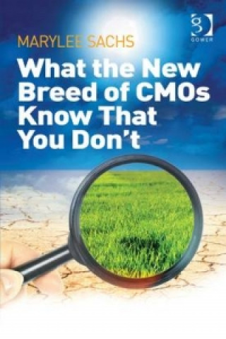 Kniha What the New Breed of CMOs Know That You Don't MaryLee Sachs