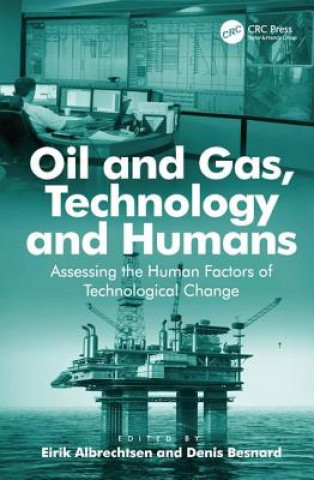 Книга Oil and Gas, Technology and Humans Denis Besnard