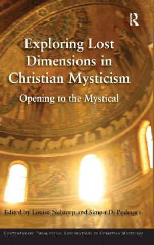 Книга Exploring Lost Dimensions in Christian Mysticism Louise Nelstrop