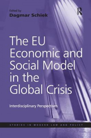 Книга EU Economic and Social Model in the Global Crisis Schiek