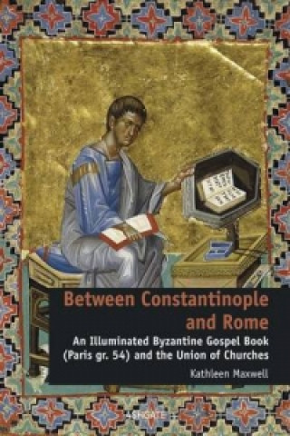 Kniha Between Constantinople and Rome Kathleen Maxwell