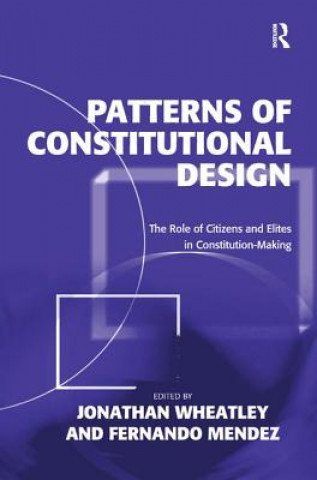 Buch Patterns of Constitutional Design Jonathan Wheatley