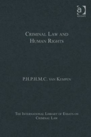 Carte Criminal Law and Human Rights P.H.P.H.M.C. Van Kempen