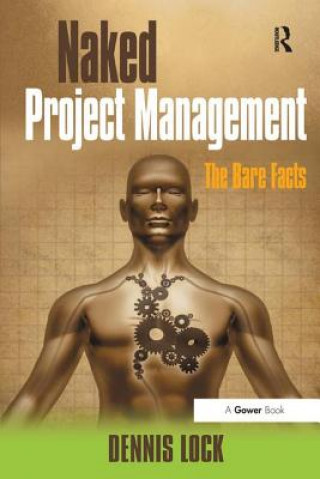 Книга Naked Project Management Dennis Lock