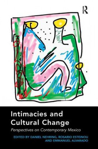 Carte Intimacies and Cultural Change Daniel Nehring