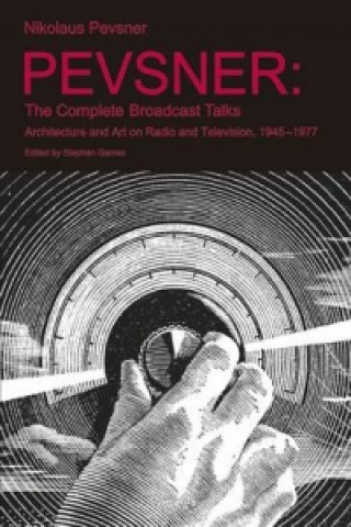 Książka Pevsner: The Complete Broadcast Talks Mr. Stephen Games