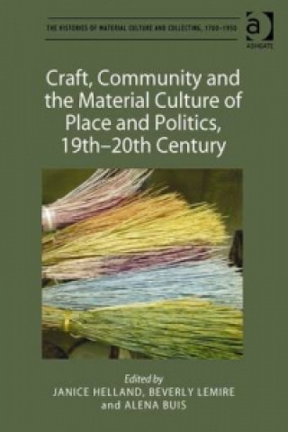 Livre Craft, Community and the Material Culture of Place and Politics, 19th-20th Century 