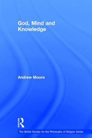 Kniha God, Mind and Knowledge Andrew Moore